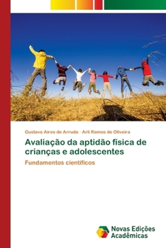 Paperback Avaliação da aptidão física de crianças e adolescentes [Portuguese] Book