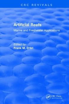 Hardcover Artificial Reefs: Marine and Freshwater Applications Book