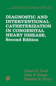 Paperback Diagnostic and Interventional Catheterization in Congenital Heart Disease Book