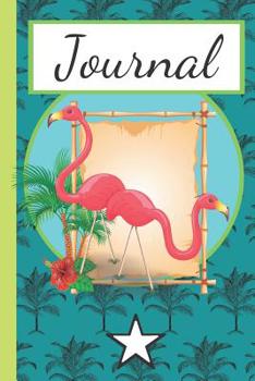 Journal: Flamingo Tropical Summer Writing Gift - Lined JOURNAL, 130 pages, 6" x 9"