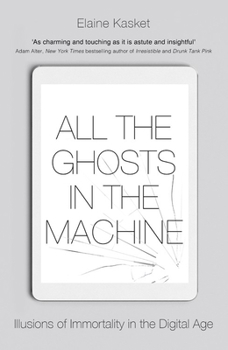 Paperback All The Ghosts In The Machine Book