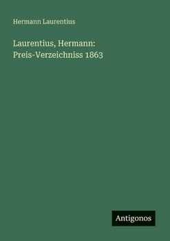 Paperback Laurentius, Hermann: Preis-Verzeichniss 1863 [German] Book