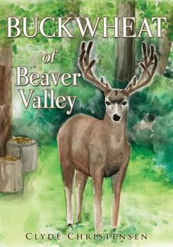 Paperback Buckwheat Of Beaver Valley Book