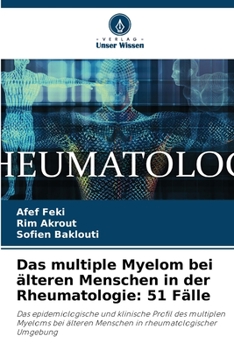 Paperback Das multiple Myelom bei älteren Menschen in der Rheumatologie: 51 Fälle [German] Book