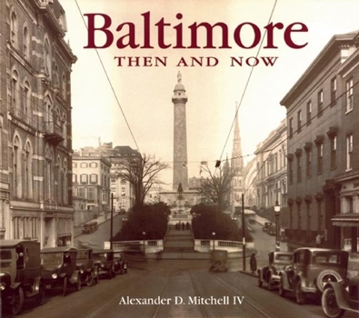 Hardcover Baltimore Then and Now Book