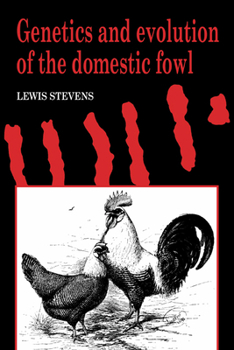 Hardcover Genetics and Evolution of the Domestic Fowl Book