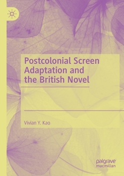 Paperback Postcolonial Screen Adaptation and the British Novel Book