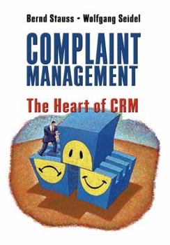 Hardcover Complaint Management: The Heart of Crm Book