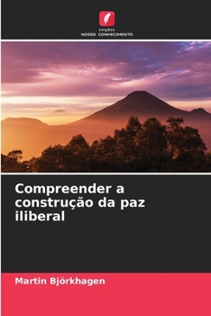 Paperback Compreender a construção da paz iliberal [Portuguese] Book
