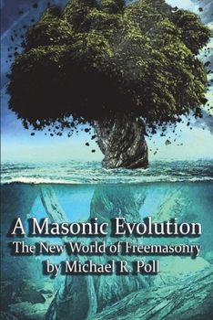 Paperback A Masonic Evolution: The New World of Freemasonry Book