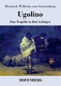 Paperback Ugolino: Eine Tragödie in fünf Aufzügen [German] Book