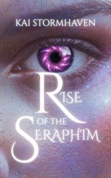Rise of the Seraphim (Mirrors of the World)