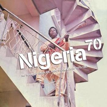 Music - CD Nigeria 70: No Wahala- Highlife, Afro-Funk & Juju  Book