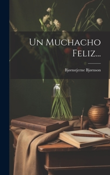 Hardcover Un Muchacho Feliz... [Spanish] Book
