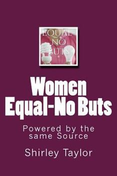 Paperback Women Equal-No Buts: Powered by the same Source Book