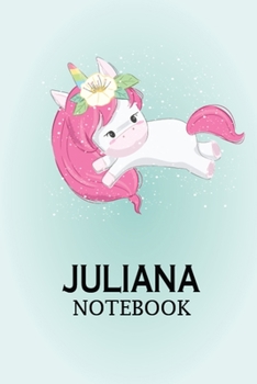 Paperback Juliana Notebook: This Is The Perfect Juliana Notebook For Birthday Girls. Cute Matte Finish Cover 6*9 Inch With 100 Pages Notebook For Book