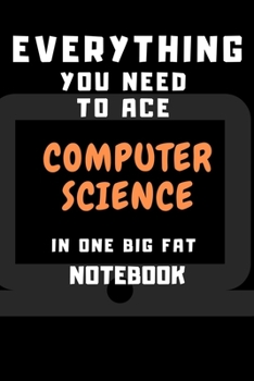 Paperback 2020 Everything You Need to Ace Computer Science in One Big Fat Notebook: Lined notebook Book