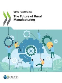 Paperback The Future of Rural Manufacturing Book