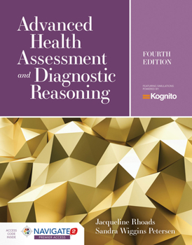 Hardcover Advanced Health Assessment & Diagnostic Reasoning: Featuring Kognito Simulations: Featuring Simulations Powered by Kognito [With Access Code] Book