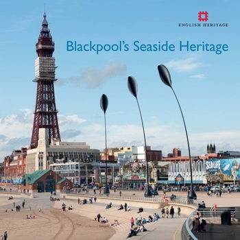 Paperback Blackpool's Seaside Heritage Book