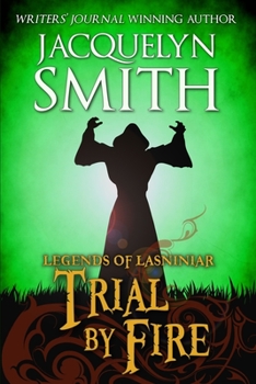 Paperback Legends of Lasniniar: Trial by Fire Book