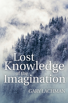 Paperback Lost Knowledge of the Imagination Book