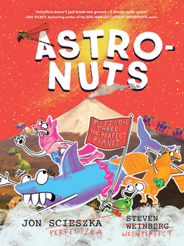 Paperback Astronuts Mission Three: The Perfect Planet Book