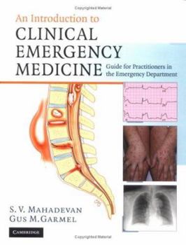 Paperback An Introduction to Clinical Emergency Medicine: Guide for Practitioners in the Emergency Department Book