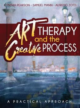 Hardcover Art Therapy and the Creative Process: A Practical Approach Book