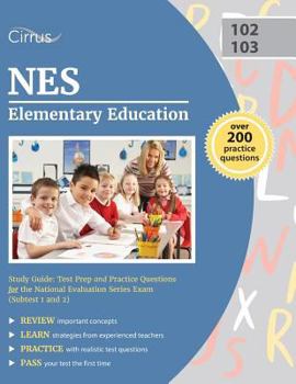 Paperback NES Elementary Education Study Guide: Test Prep and Practice Questions for the National Evaluation Series Exam (Subtest 1 and 2) Book