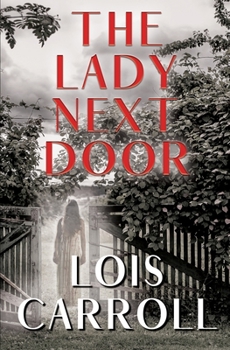 Paperback The Lady Next Door: A Romantic Suspense Book
