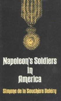 Hardcover Napoleon's Soldiers in America Book