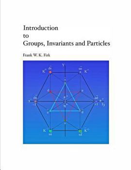 Paperback Introduction to Groups, Invariants and Particles Book