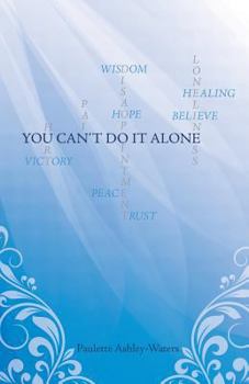 Paperback You Can't Do It Alone Book