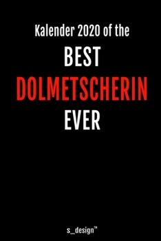 Kalender 2020 für Dolmetscher / Dolmetscherin: Wochenplaner / Tagebuch / Journal für das ganze Jahr: Platz für Notizen, Planung / Planungen / Planer, Erinnerungen und Sprüche (German Edition)