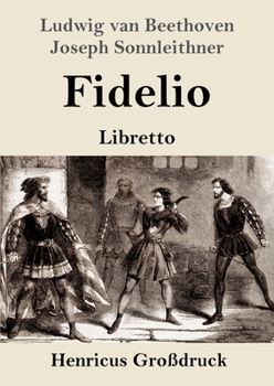 Paperback Fidelio (Großdruck): Oper in zwei Aufzügen Libretto [German] Book