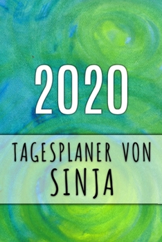 2020 Tagesplaner von Sinja: Personalisierter Kalender f�r 2020 mit deinem Vornamen