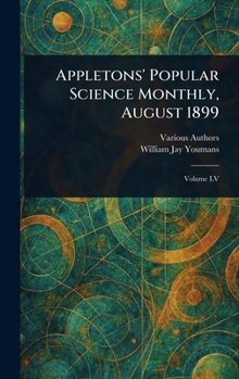 Hardcover Appletons' Popular Science Monthly, August 1899 Book