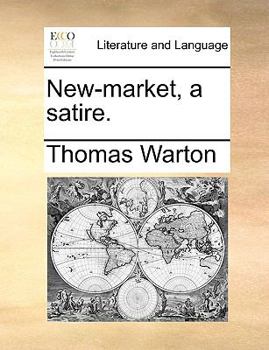 Paperback New-Market, a Satire. Book