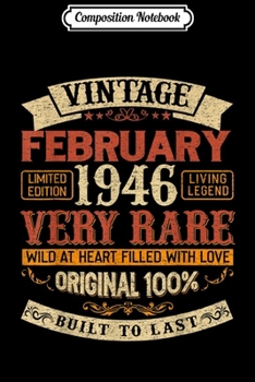 Composition Notebook: 73th Birthday Gifts - Vintage 1946 February Women Men  Journal/Notebook Blank Lined Ruled 6x9 100 Pages