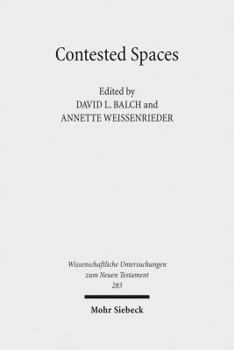 Hardcover Contested Spaces: Houses and Temples in Roman Antiquity and the New Testament Book