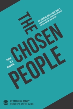 Paperback The Chosen People: There is a remnant - Personal Study Guide Book