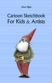 Paperback Cartoon Sketchbook for Kids & Artists: Sketchbooks for Students, Artists & Kids Book