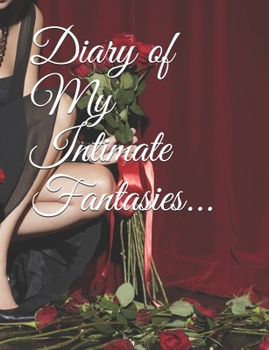 Paperback Diary of My Intimate Fantasies Book