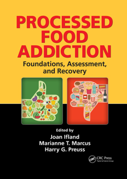 Paperback Processed Food Addiction: Foundations, Assessment, and Recovery Book