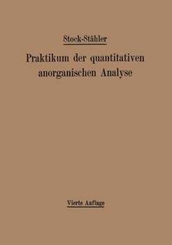 Paperback Praktikum Der Quantitativen Anorganischen Analyse [German] Book