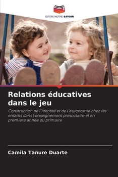 Paperback Relations éducatives dans le jeu [French] Book