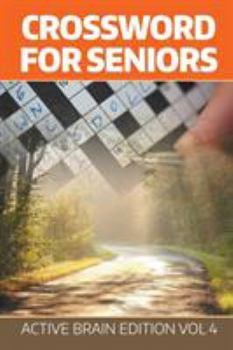 Paperback Crossword For Seniors: Active Brain Edition Vol 4 Book