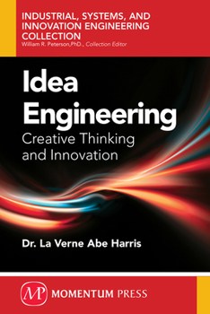 Paperback Idea Engineering: Creative Thinking and Innovation Book