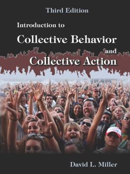 Paperback Introduction to Collective Behavior and Collective Action, Third Edition Book